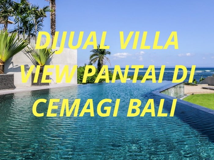 Dijual Villa View Pantai di Cemagi Bali